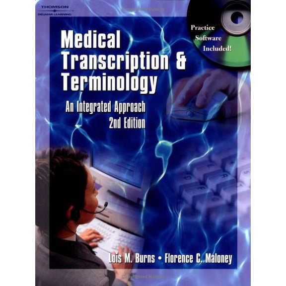 Pre-Owned Medical Transcription and Terminology: An Integrated Approach (Paperback) 0766826929 9780766826922