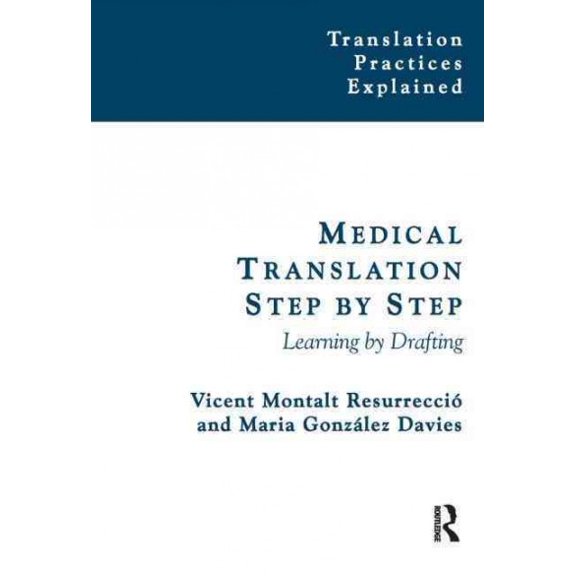 Pre-Owned Medical Translation Step by Step: Learning by Drafting (Paperback) 1900650835 9781900650830