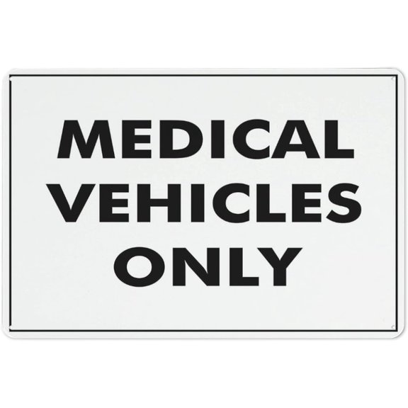 Medical Vehicles Only Sign Safe Sign, Signs Outdoor, 8"x12", Sign For Home, Business, Driveway Alert