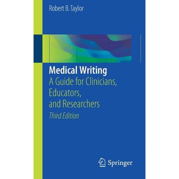 Pre-Owned Medical Writing: A Guide for Clinicians, Educators, and Researchers (Paperback) 3319701258 9783319701257