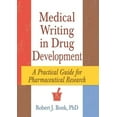thumbnail image 1 of Pre-Owned Medical Writing in Drug Development: A Practical Guide for Pharmaceutical Research (Paperback) 0789004496 9780789004499, 1 of 1