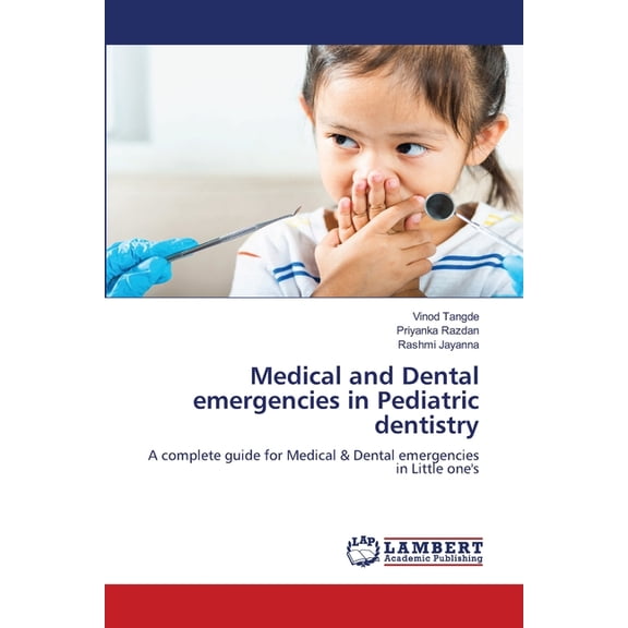 Medical and Dental emergencies in Pediatric dentistry, (Paperback)