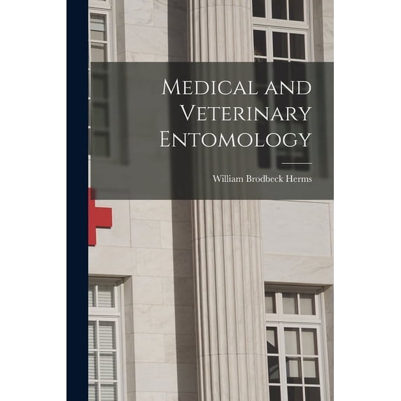 Medical and Veterinary Entomology (Paperback)
