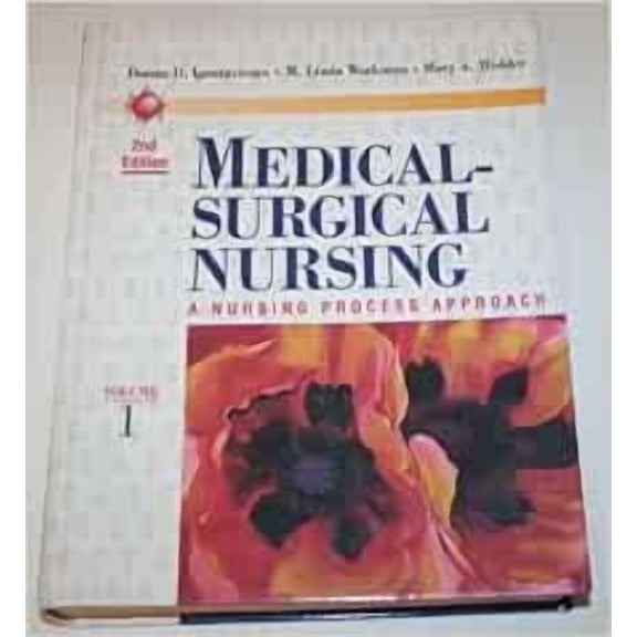 Pre-Owned Medical-surgical Nursing: A Nursing Process Approach 2nd Edition