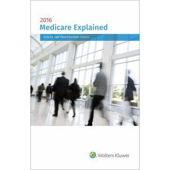 Pre-Owned Medicare Explained, 2016 Edition (Paperback) 1454874031 9781454874034