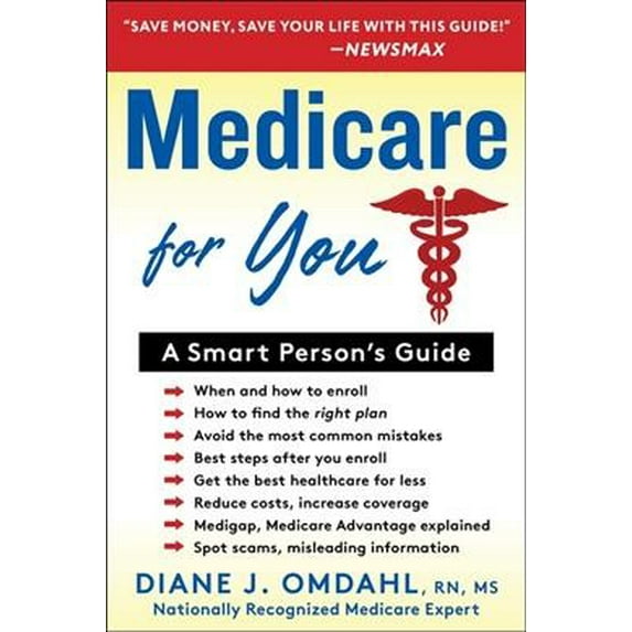 Pre-Owned Medicare for You: A Smart Person's Guide (Paperback) 1630061816 9781630061814