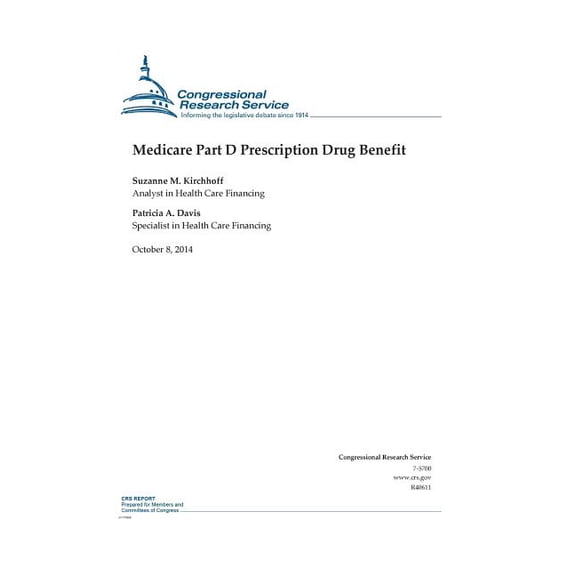 Crs Reports: Medicare Part D Prescription Drug Benefit (Paperback)