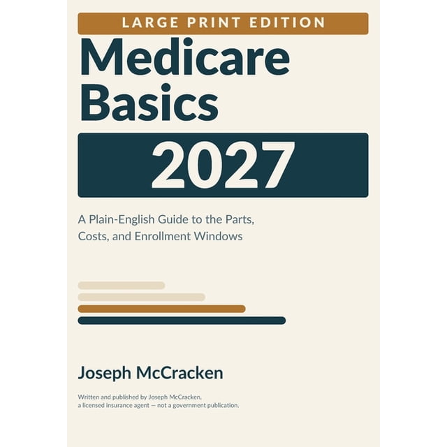 Medicare & Retirement in Plain English Medicare Basics 2027 Large Print ...
