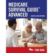 Pre-Owned Medicare Survival Guide Advanced: Basics and Beyond (Paperback) 1684514215 9781684514212
