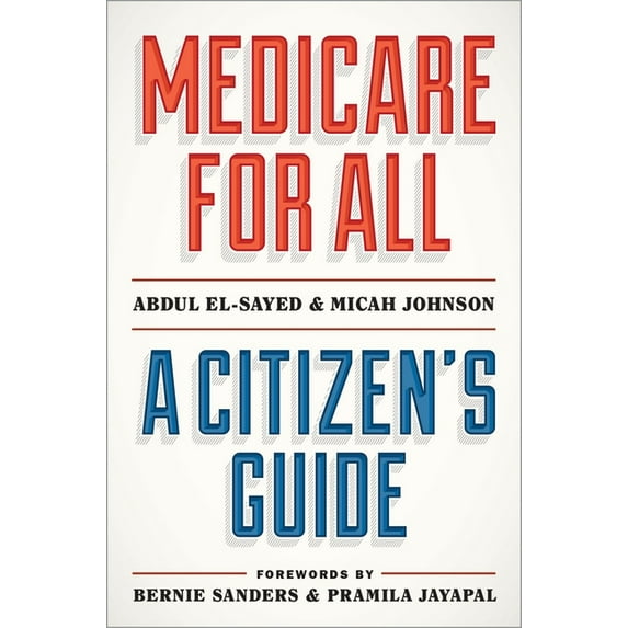 Medicare for All: A Citizen's Guide, (Hardcover)