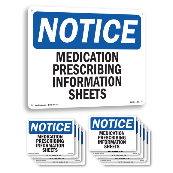 Medication Prescribing Information Sheets OSHA Notice Rigid Plastic Sign 10 Inch x 7 Inch - 10 Pack