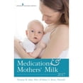 thumbnail image 1 of Pre-Owned Medications and Mothers' Milk 2017 (Paperback) 0826128580 9780826128584, 1 of 1