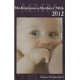 thumbnail image 1 of Pre-Owned Medications and Mothers' Milk (Paperback) 0984774637 9780984774630, 1 of 1