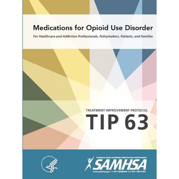 Pre-Owned Medications for Opioid Use Disorder - Treatment Improvement Protocol (Tip 63) (Paperback) 0359030904 9780359030903