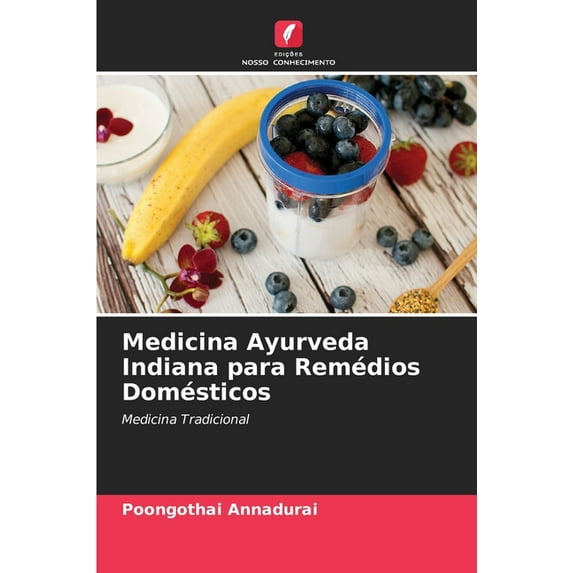 Medicina Ayurveda Indiana para Remédios Domésticos, (Paperback)