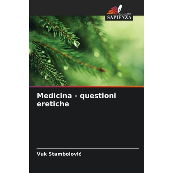 Medicina - questioni eretiche, (Paperback)