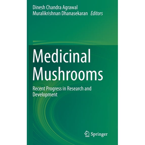 Medicinal Mushrooms: Recent Progress in Research and Development, (Hardcover)