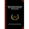 thumbnail image 1 of Medicinal Plants Which Have Been Collected And Used In North Carolina (Paperback), 1 of 1