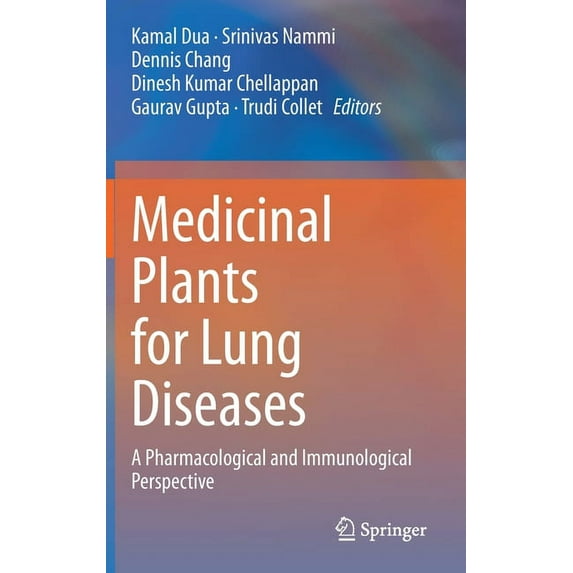 Medicinal Plants for Lung Diseases: A Pharmacological and Immunological Perspective, (Hardcover)