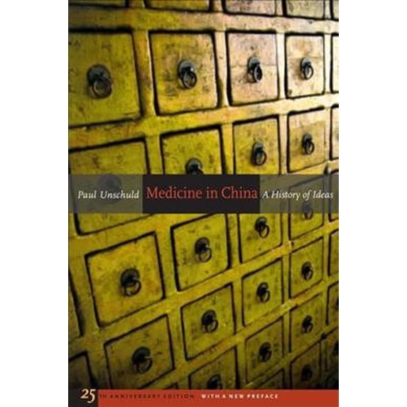 Pre-Owned Medicine in China: A History of Ideas, 25th Anniversary Edition, With a New Preface (Volume 13) (Comparative Studies of Health Systems and Medical Care)