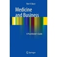 thumbnail image 1 of Medicine and Business: A Practitioner's Guide, (Paperback), 1 of 1