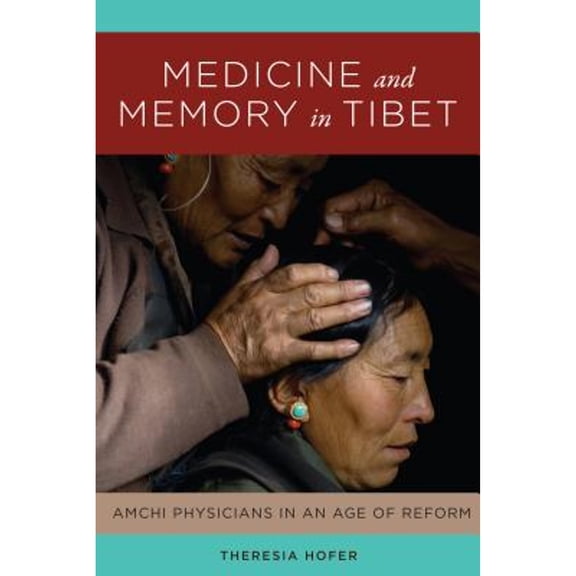 Pre-Owned Medicine and Memory in Tibet: Amchi Physicians in an Age of Reform (Studies on Ethnic Groups in China), 9780295742991, 0295742992, Paperback, Unabridged edition