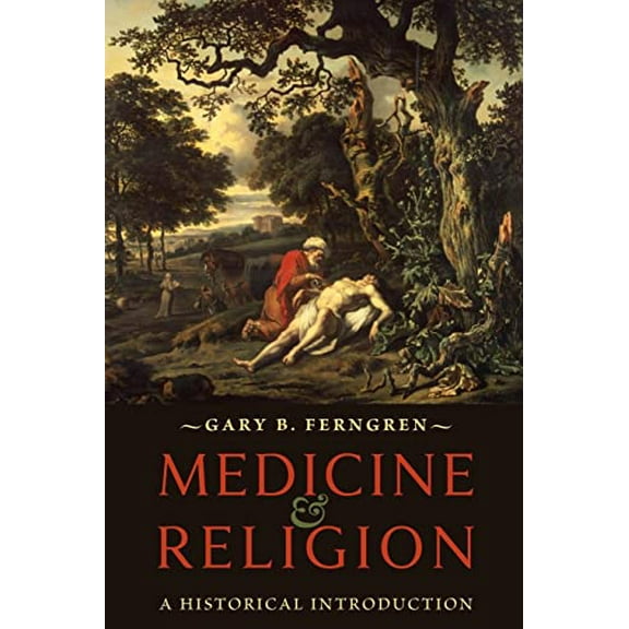 Pre-Owned Medicine and Religion: A Historical Introduction