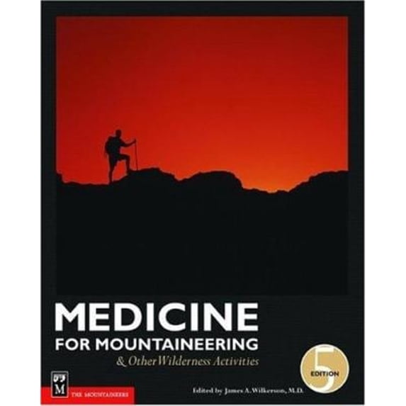 Pre-Owned Medicine: For Mountaineering & Other Wilderness Activities 5th Edition (Paperback) 0898867991 9780898867992