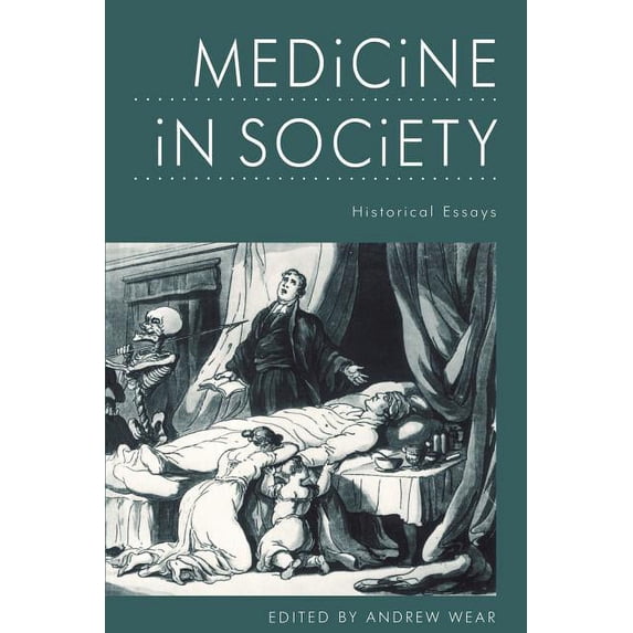 Medicine in Society: Historical Essays, (Paperback)