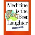 thumbnail image 1 of Pre-Owned Medicine Is the Best Laughter: A Second Dose (Hardcover) 0815196407 9780815196402, 1 of 1