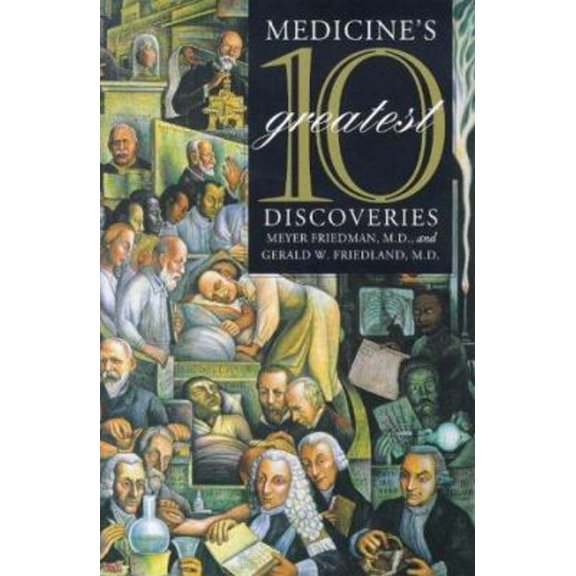 Pre-Owned Medicine's 10 Greatest Discoveries (Hardcover) 0300075987 9780300075984