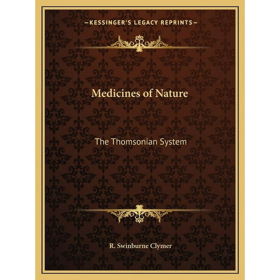 Medicines of Nature : The Thomsonian System (Paperback)
