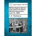 thumbnail image 1 of Medico-legal Evidence : Read Before the Maine Medical Association, June 16, 1869., 1 of 1