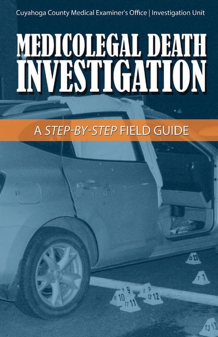 Medicolegal Death Investigation : A Step-By-Step Field Guide (Paperback ...