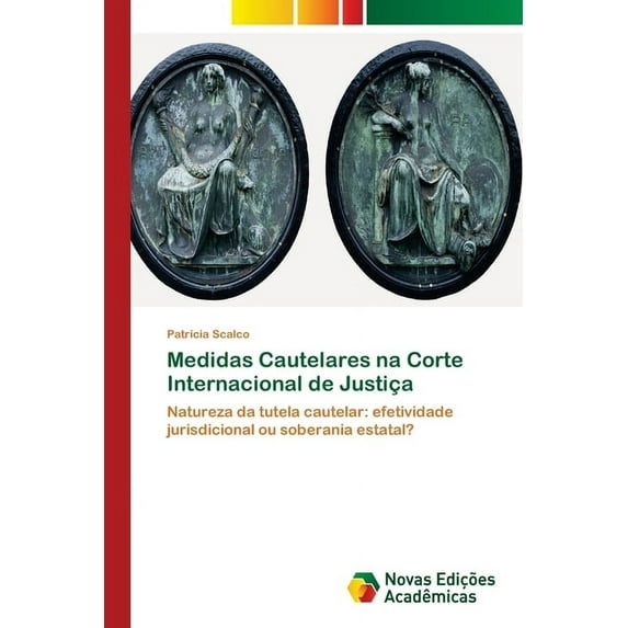 Medidas Cautelares na Corte Internacional de Justiça (Paperback)
