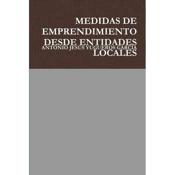 Medidas de Emprendimiento Desde Entidades Locales, (Paperback)
