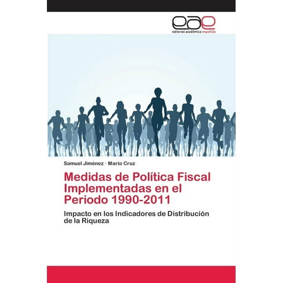 Medidas de Política Fiscal Implementadas en el Periodo 1990-2011 (Paperback)
