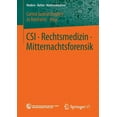 thumbnail image 1 of Medien - Kultur - Kommunikation Csi - Rechtsmedizin - Mitternachtsforensik, (Paperback), 1 of 1