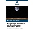 thumbnail image 1 of Medien und Design bei der Erhaltung der regionalen Kultur (Paperback), 1 of 1