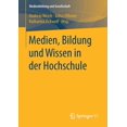 thumbnail image 1 of Medienbildung Und Gesellschaft Medien, Bildung Und Wissen in Der Hochschule, Book 36, (Paperback), 1 of 1