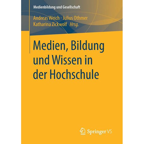 Medienbildung Und Gesellschaft Medien, Bildung Und Wissen in Der Hochschule, Book 36, (Paperback)
