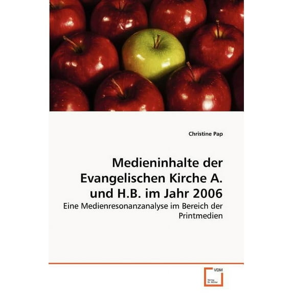 Medieninhalte der Evangelischen Kirche A. und H.B. im Jahr 2006 (Paperback)