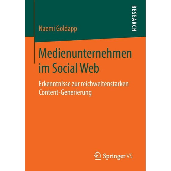 Medienunternehmen Im Social Web: Erkenntnisse Zur Reichweitenstarken Content-Generierung, (Paperback)