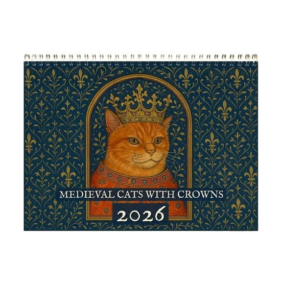 Ugly Cat Art Calendar Medieval Cats with Crowns 2026 Wall Calendar Funny Gag Gifts