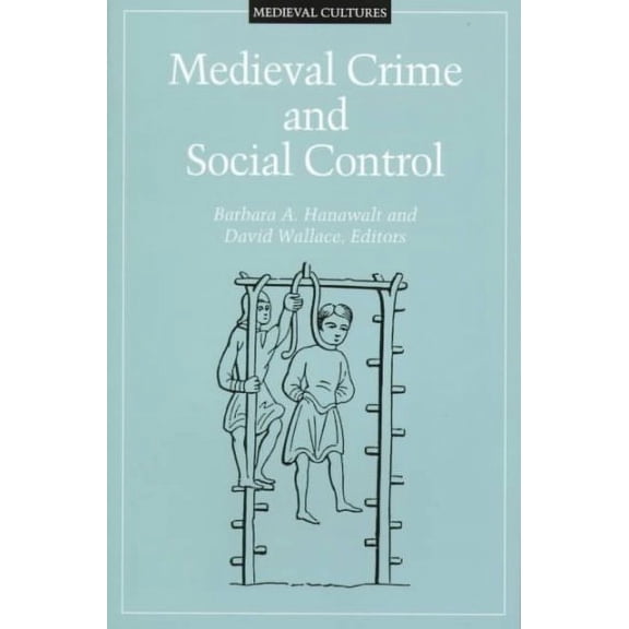 Medieval Crime and Social Control (Paperback)
