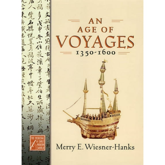 Medieval & Early Modern World Age of Voyages, 1350-1600, Book 5, (Hardcover)