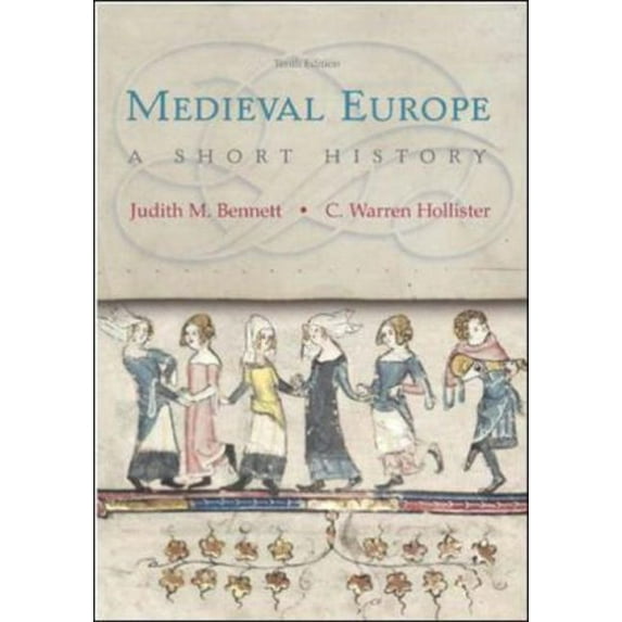 Pre-Owned Medieval Europe: A Short History, 10th Edition (Paperback) 0072955155 9780072955156