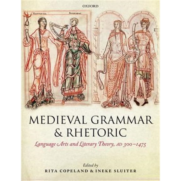 Pre-Owned Medieval Grammar and Rhetoric: Language Arts and Literary Theory, AD 300 -1475, (Paperback)
