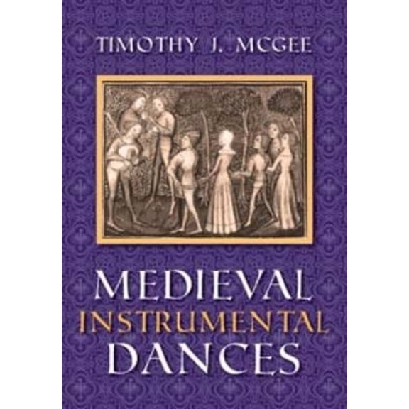 Pre-Owned Medieval Instrumental Dances (Paperback) 9780253333537