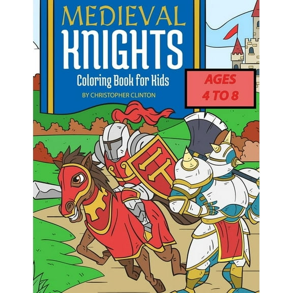 Medieval Knights Coloring Book for Kids, (Paperback)
